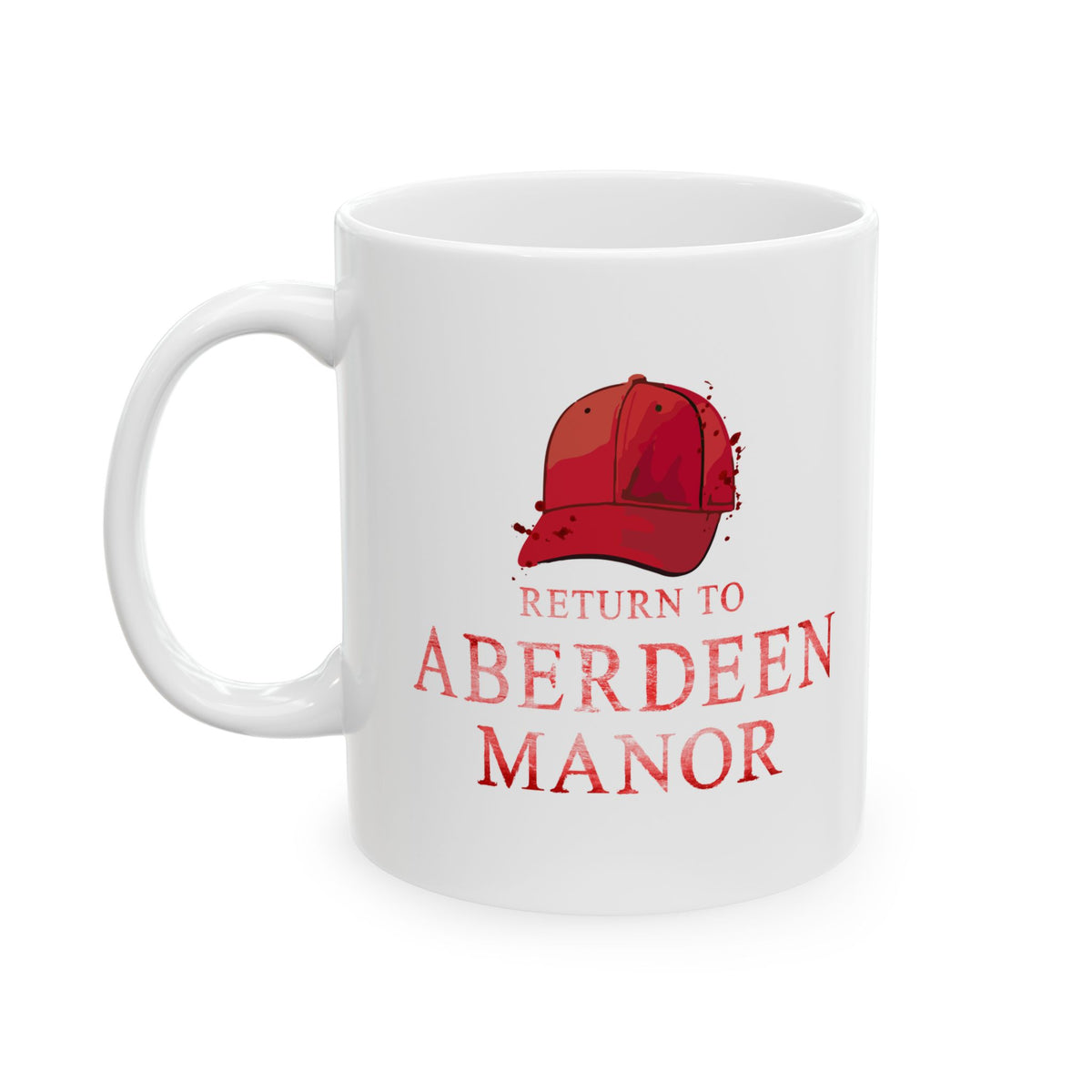 Return to Aberdeen Manor- Ceramic Mug (11oz, 15oz)