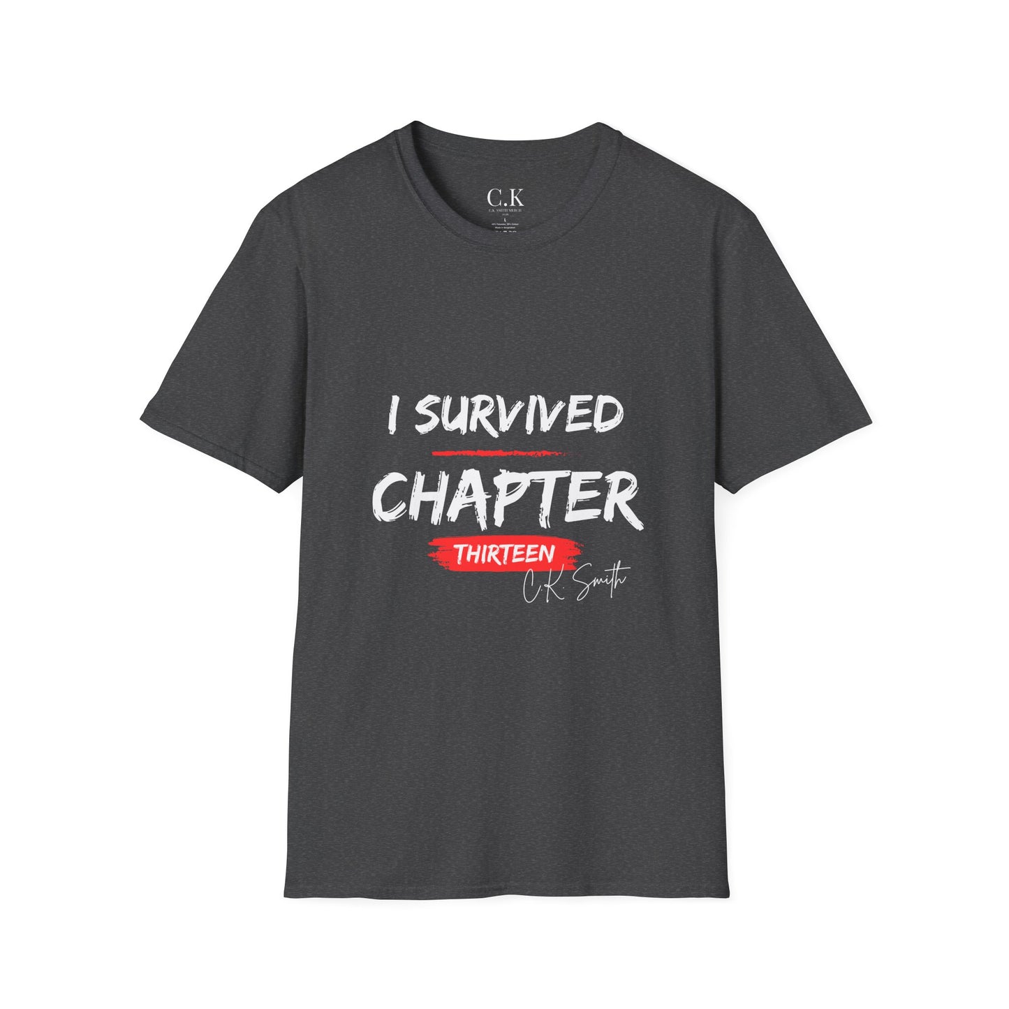 I Survived Chapter Thirteen T-Shirt- Official C.K. Smith T-Shirt