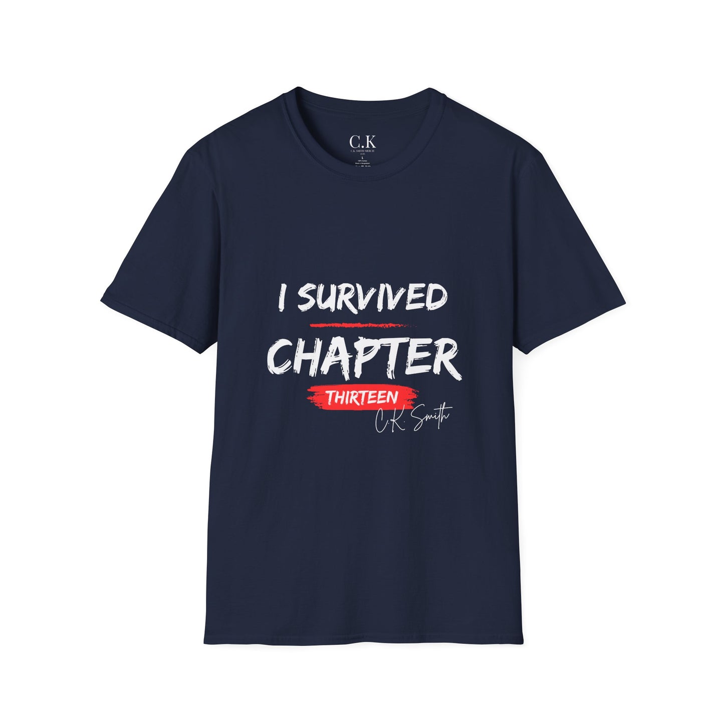 I Survived Chapter Thirteen T-Shirt- Official C.K. Smith T-Shirt