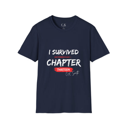 I Survived Chapter Thirteen T-Shirt- Official C.K. Smith T-Shirt