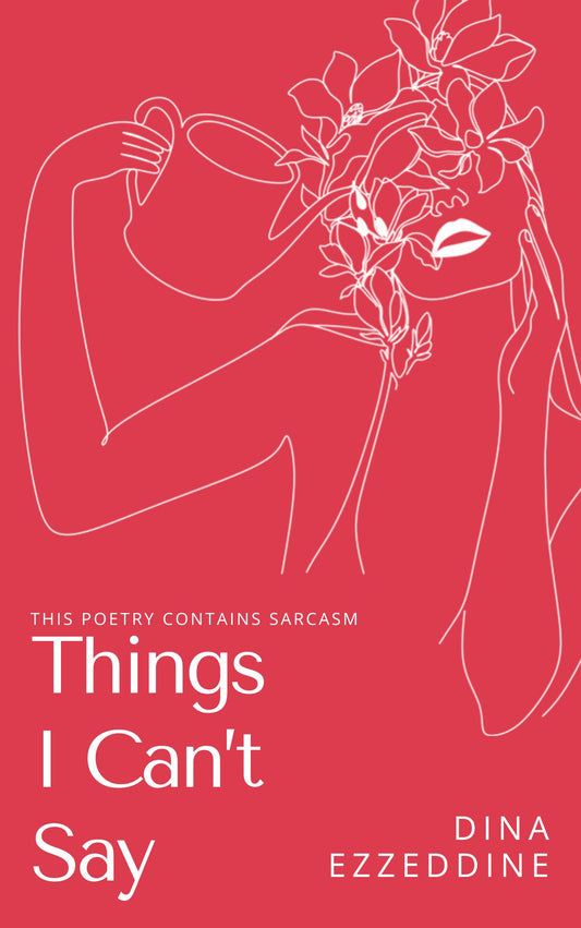 things I can't say: this poetry contains sarcasm (Poetry and Pros 1 Book 4)